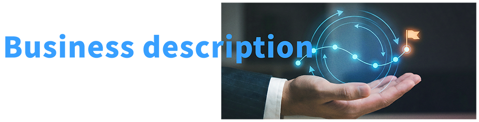 Business description　社会へ届ける価値